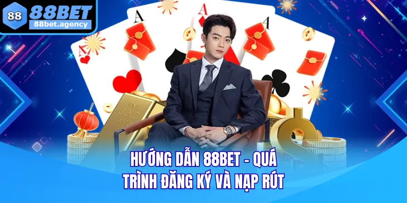 Hướng dẫn 88BET đăng ký tài khoản chi tiết từng bước