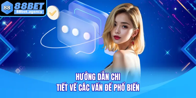 Hướng dẫn chi tiết về các vấn đề phổ biến