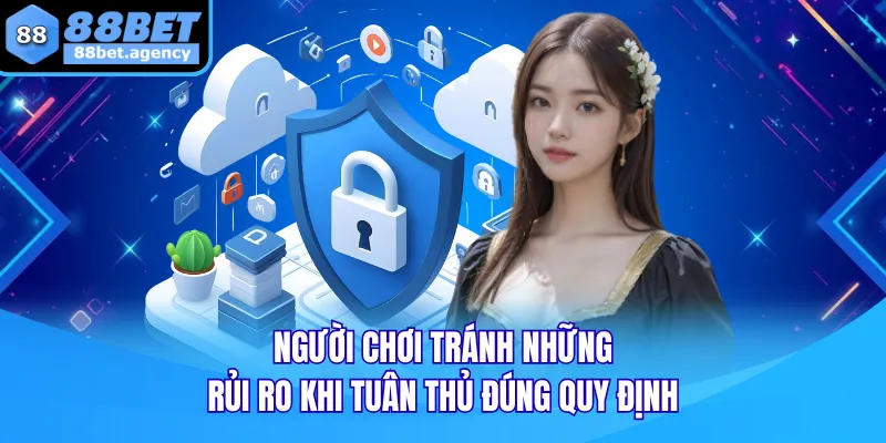 Người chơi tránh những rủi ro khi tuân thủ đúng quy định