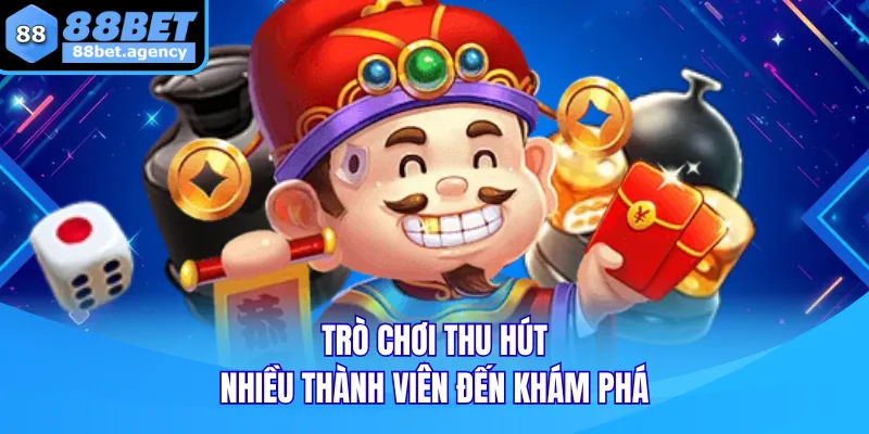 Trò chơi thu hút nhiều thành viên đến khám phá
